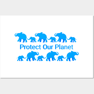 Elephants: Protect Our Planet Posters and Art